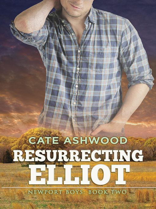 Title details for Resurrecting Elliot by Cate Ashwood - Available